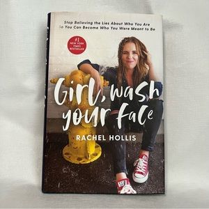 Girl, Wash Your Face Hardcover Book by Rachel Hollis